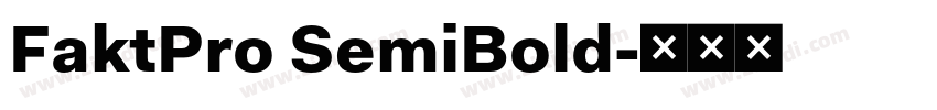 FaktPro SemiBold字体转换